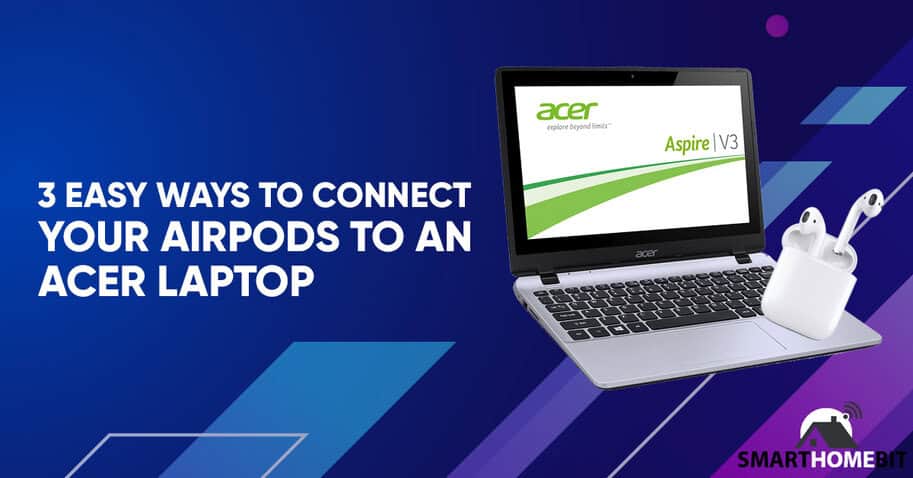 How to connect airpods online to a acer laptop